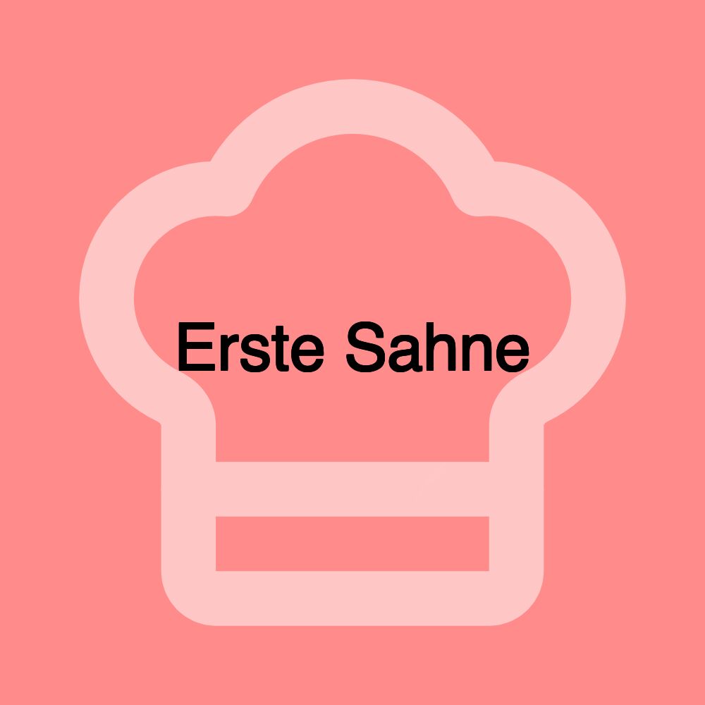 Erste Sahne