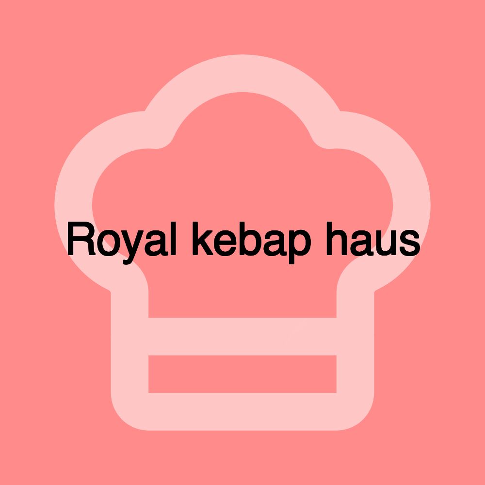 Royal kebap haus