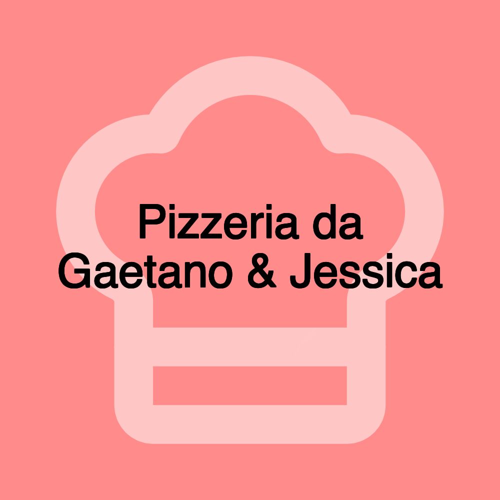 Pizzeria da Gaetano & Jessica