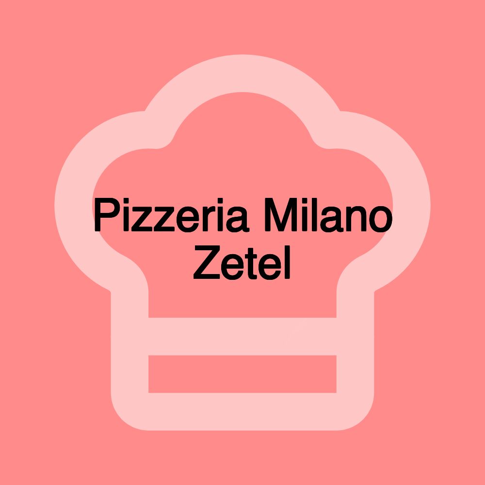 Pizzeria Milano Zetel Pizzeria Milano Zetel