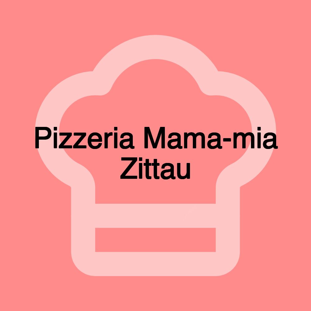 Pizzeria Mama-mia Zittau