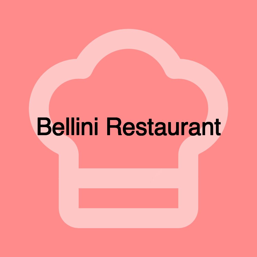 Bellini Restaurant Bellini Restaurant