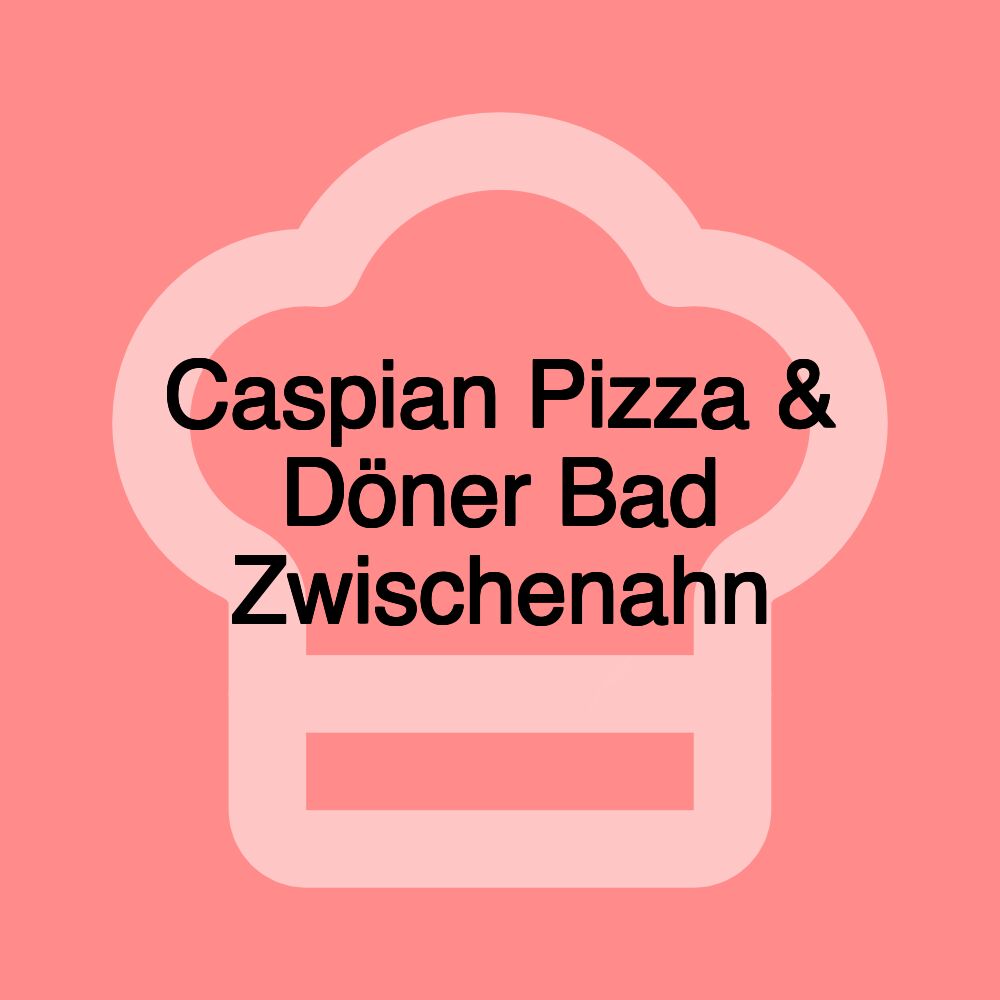 Caspian Pizza & Döner Bad Zwischenahn