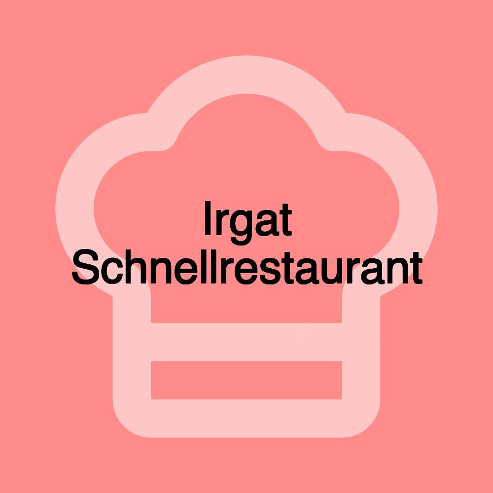 Irgat Schnellrestaurant