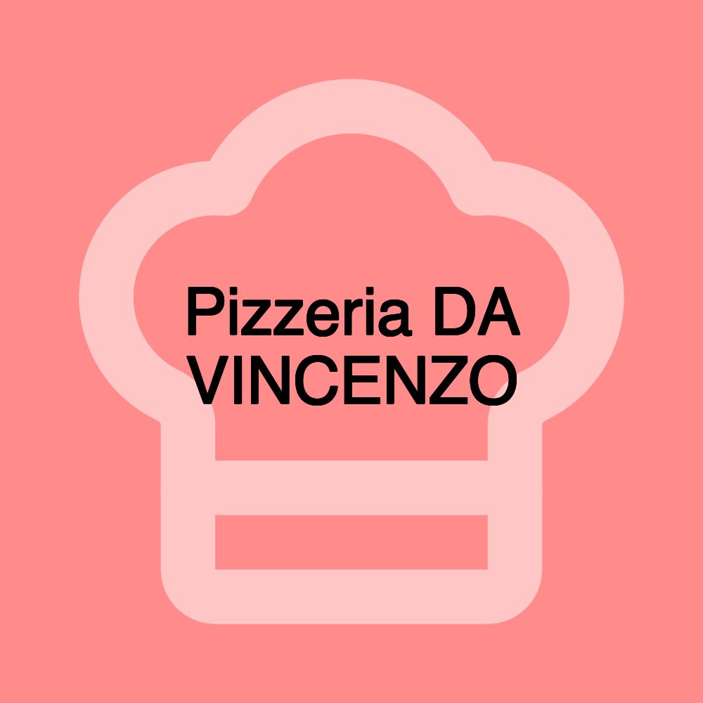 Pizzeria DA VINCENZO