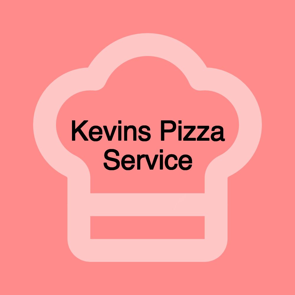 Kevins Pizza Service