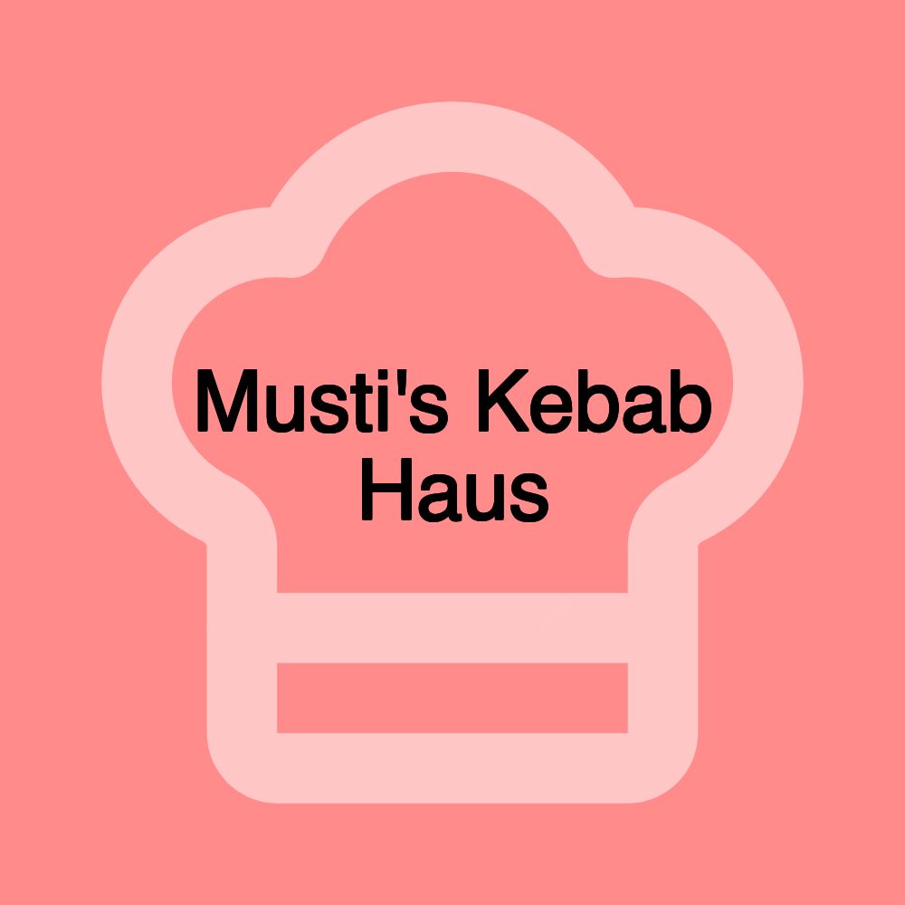 Musti's Kebab Haus