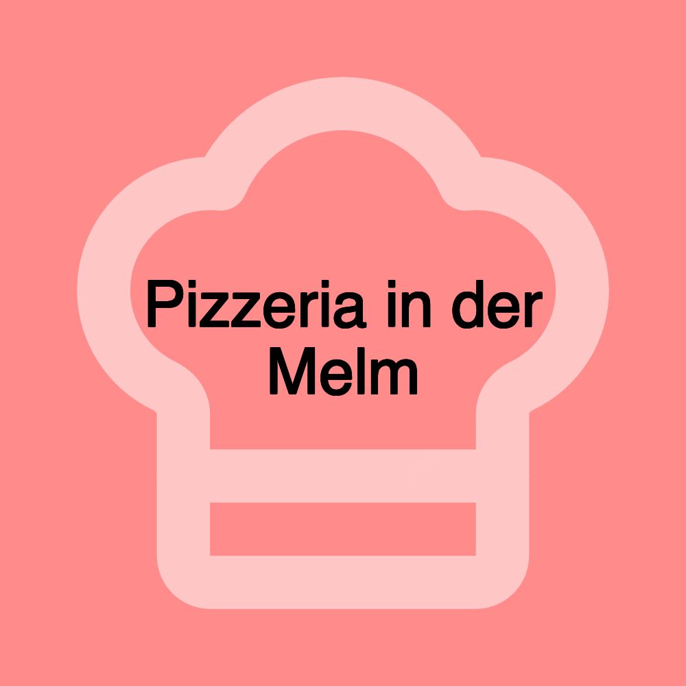 Pizzeria in der Melm