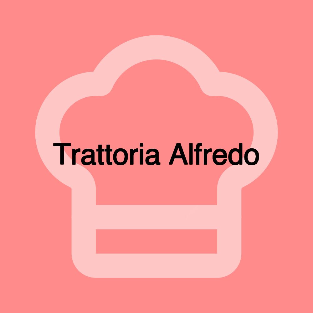 Trattoria Alfredo