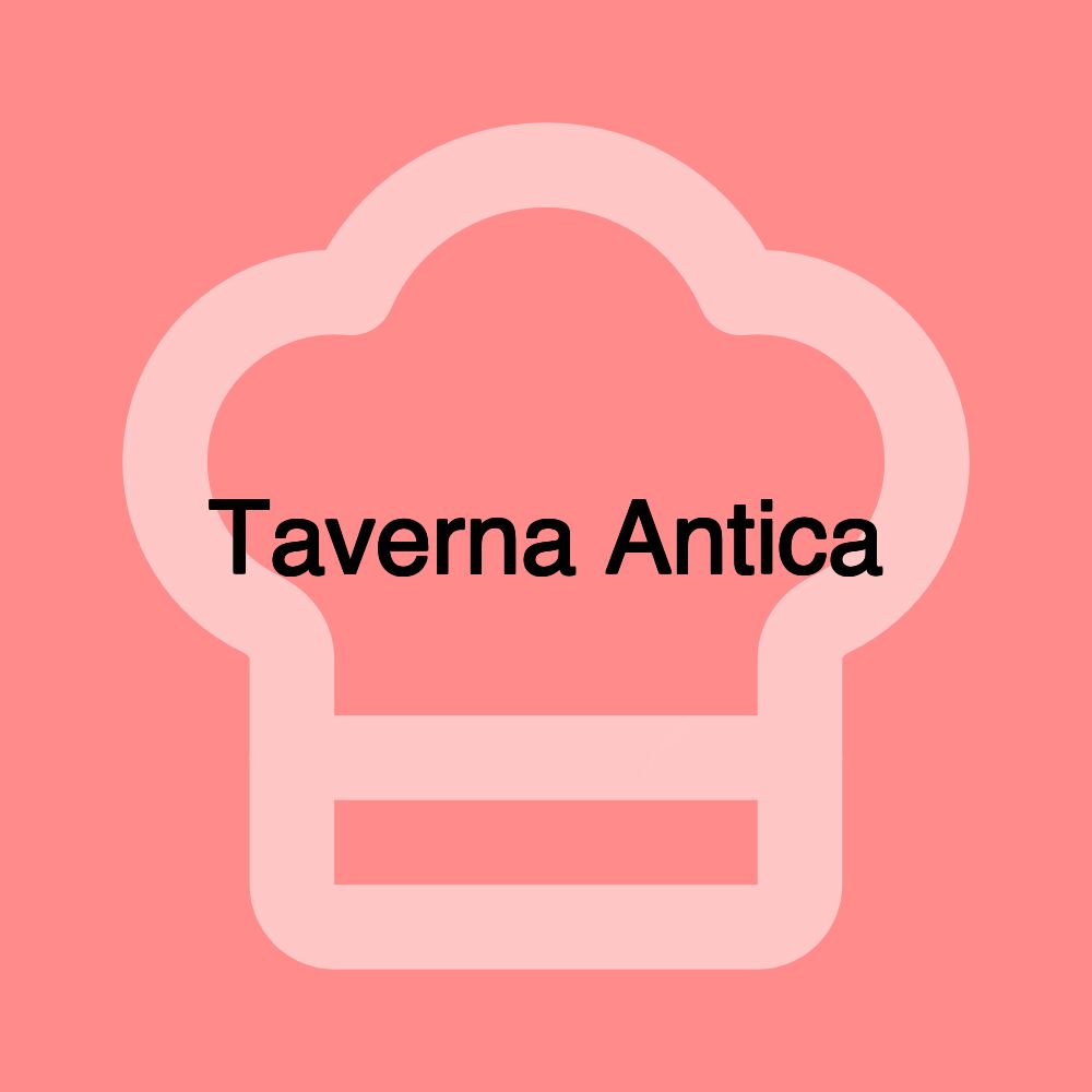 Taverna Antica Taverna Antica