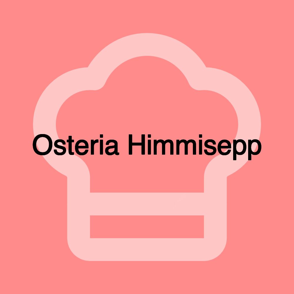 Osteria Himmisepp