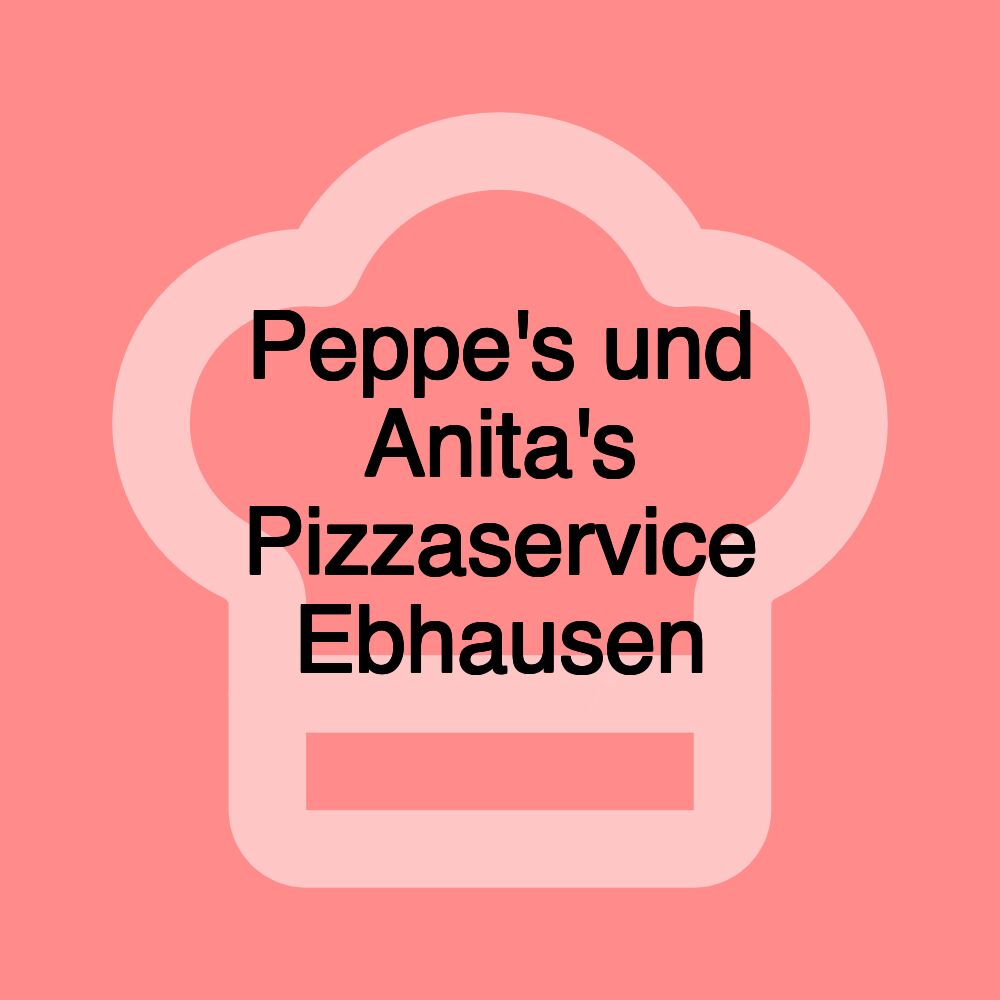 Peppe's und Anita's Pizzaservice Ebhausen