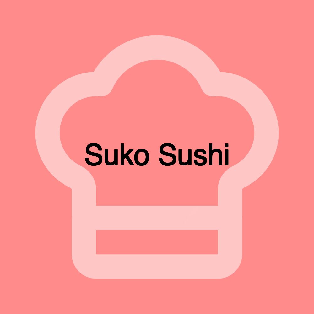Suko Sushi Suko Sushi