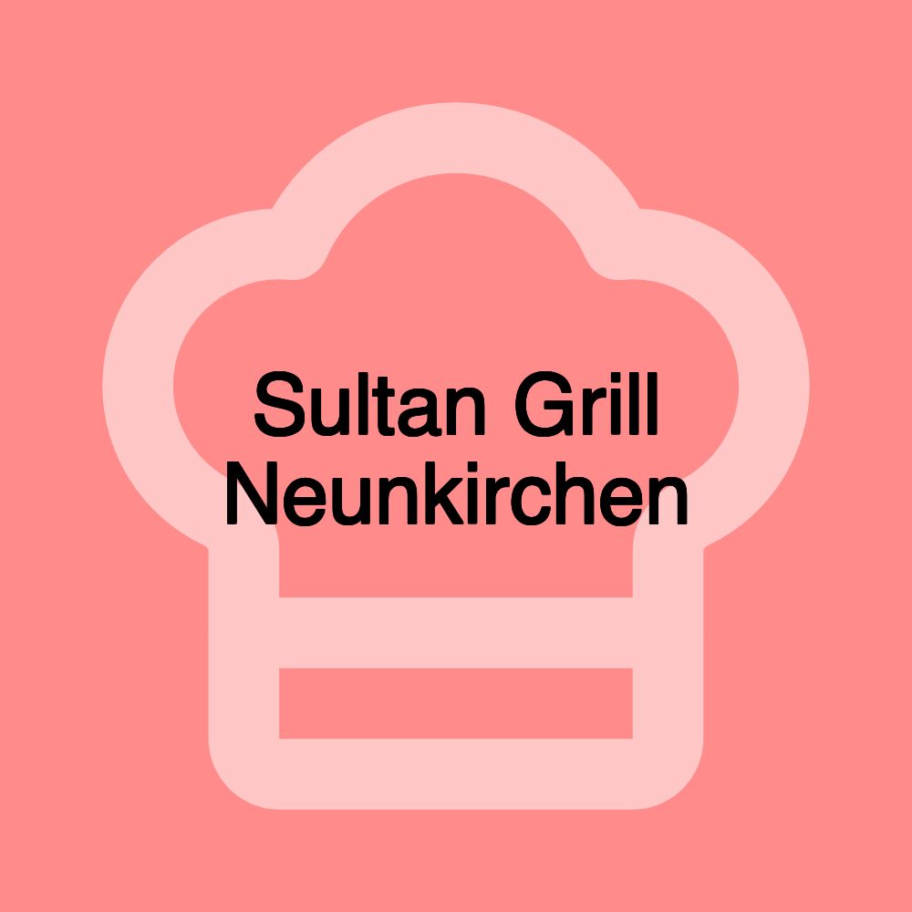 Sultan Grill Neunkirchen