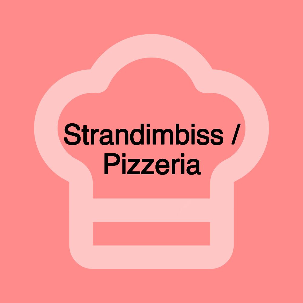 Strandimbiss / Pizzeria Strandimbiss / Pizzeria