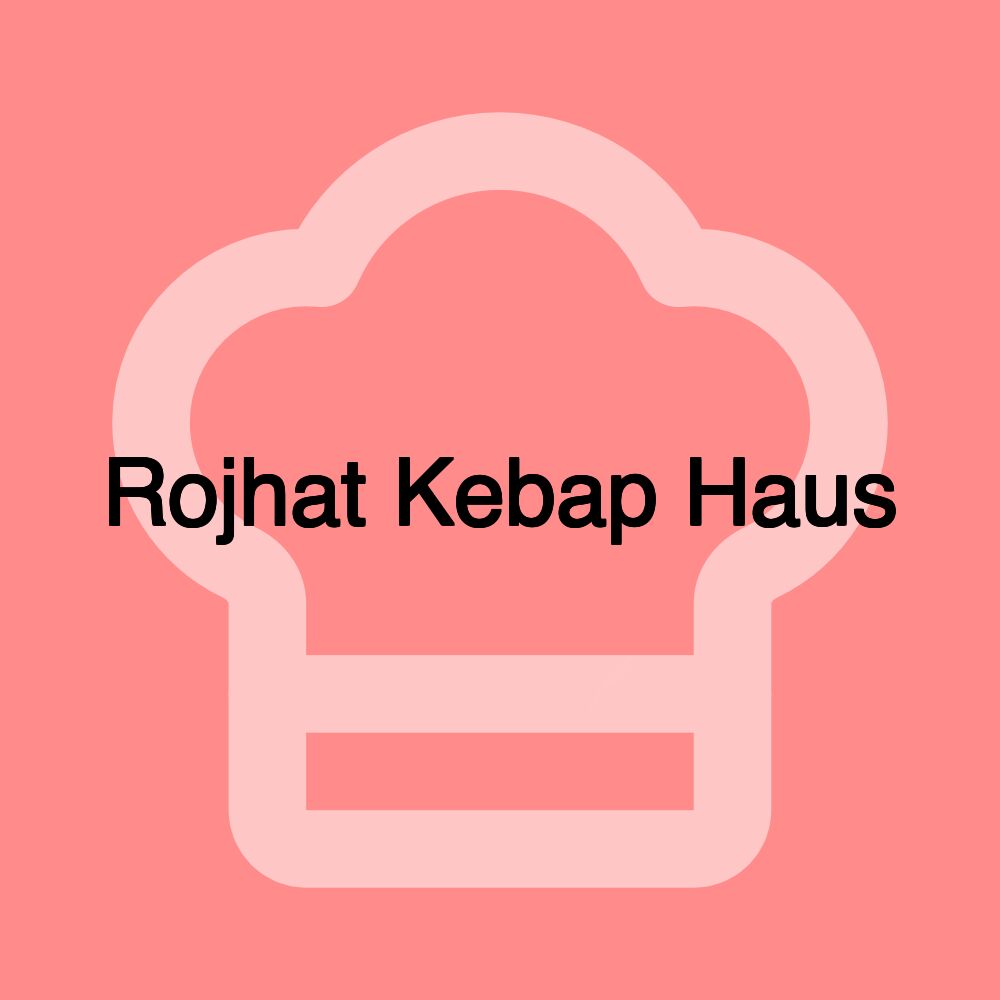 Rojhat Kebap Haus