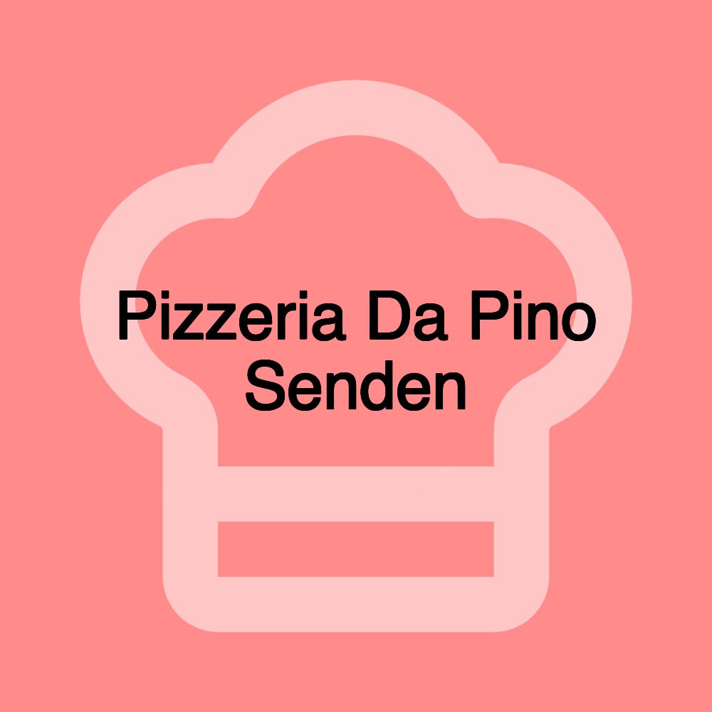 Pizzeria Da Pino Senden Pizzeria Da Pino Senden