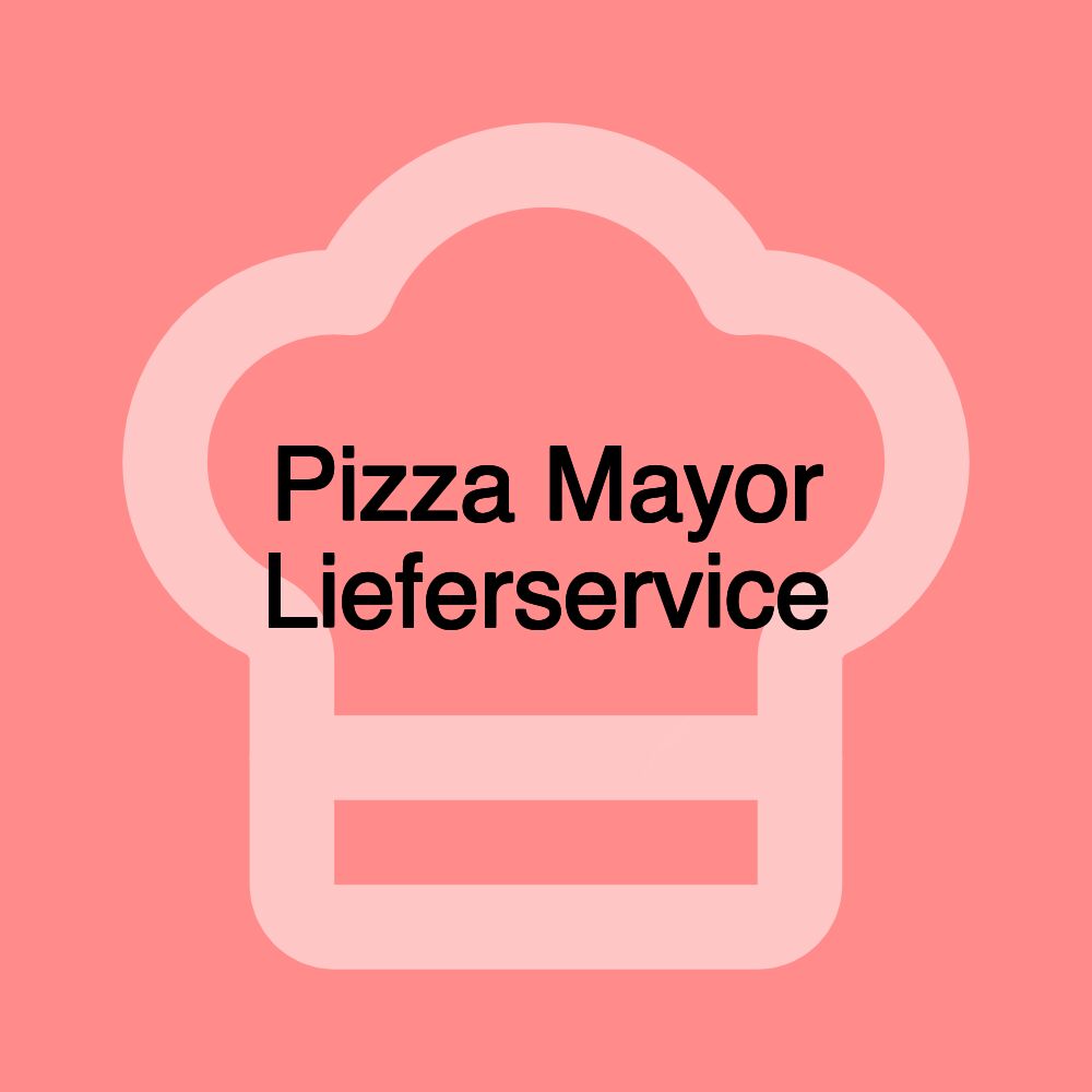 Pizza Mayor Lieferservice