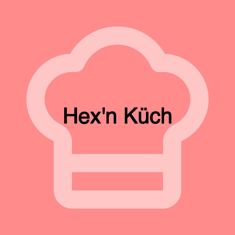 Hex'n Küch