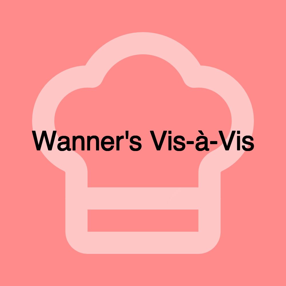 Wanner's Vis-à-Vis