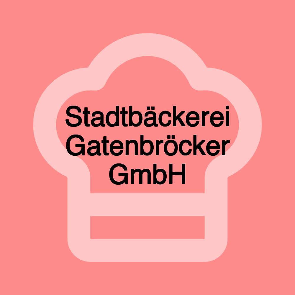 Stadtbäckerei Gatenbröcker GmbH