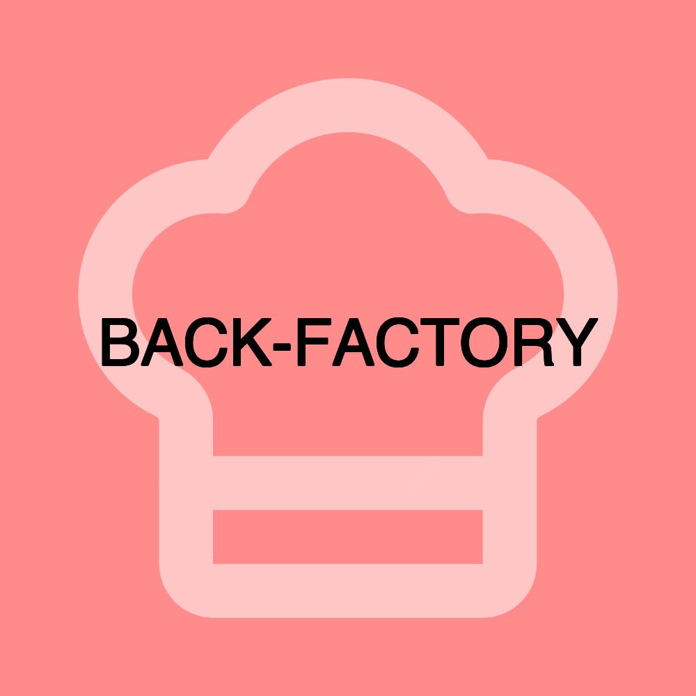 BACK-FACTORY