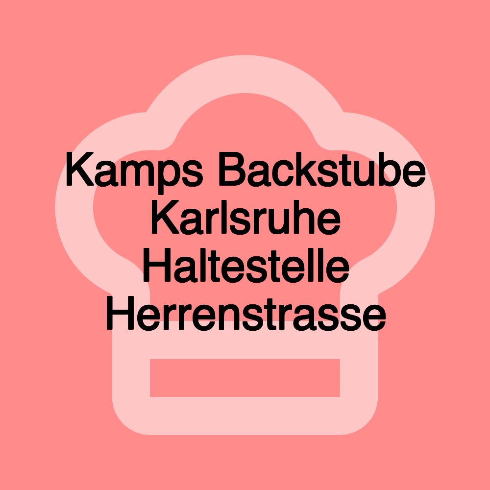 Kamps Backstube Karlsruhe Haltestelle Herrenstrasse