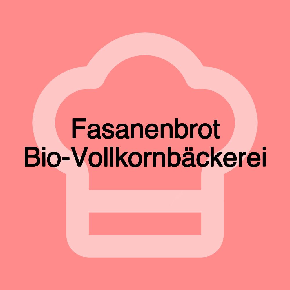 Fasanenbrot Bio-Vollkornbäckerei