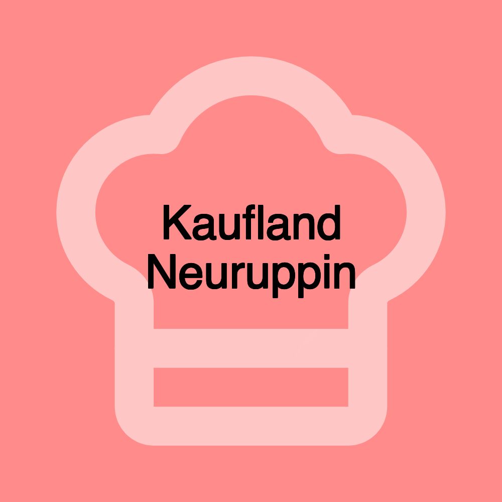 Kaufland Neuruppin