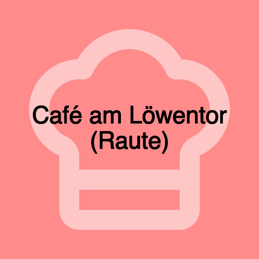 Café am Löwentor (Raute) Café am Löwentor (Raute)