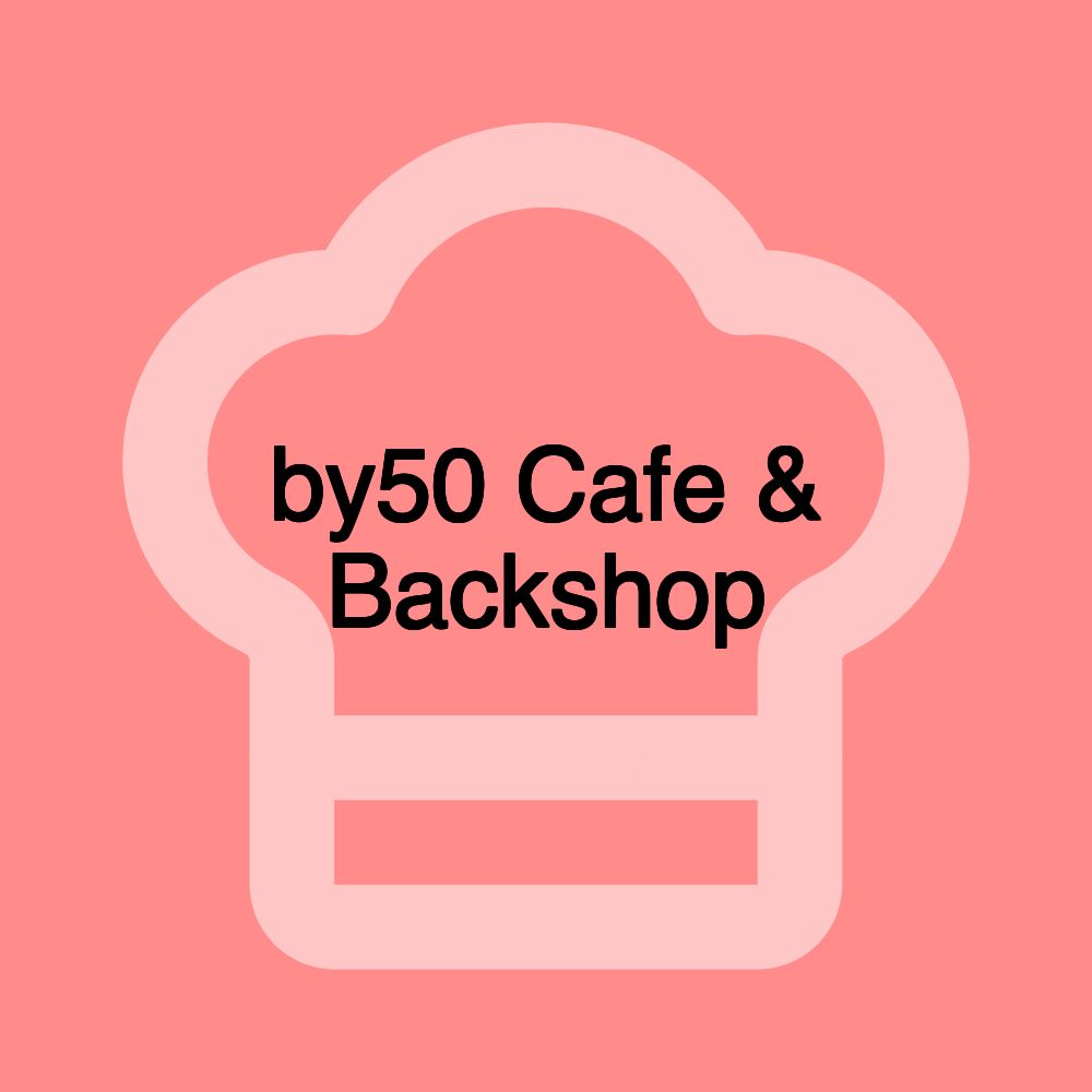 by50 Cafe & Backshop