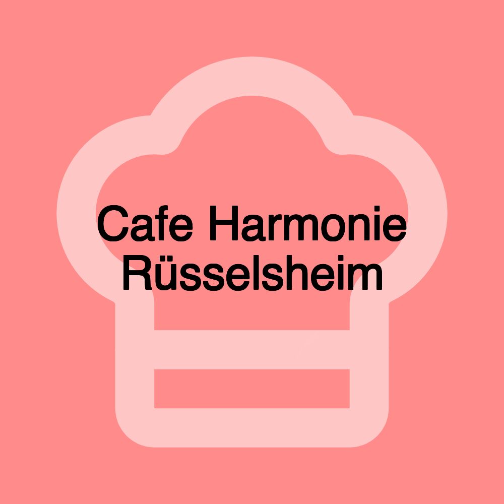 Cafe Harmonie Rüsselsheim Cafe Harmonie Rüsselsheim