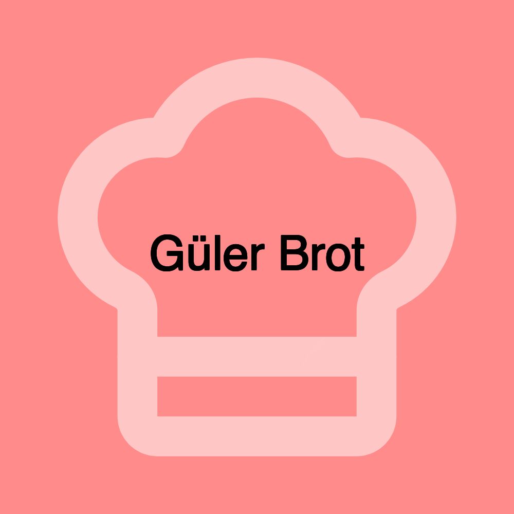 Güler Brot