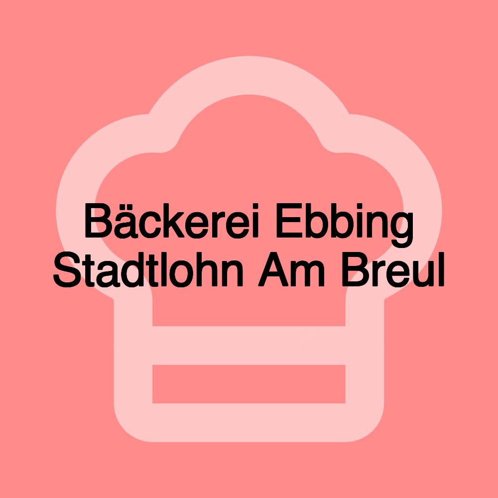 Bäckerei Ebbing Stadtlohn Am Breul