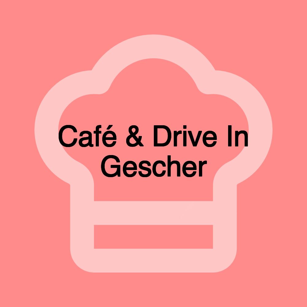 Café & Drive In Gescher