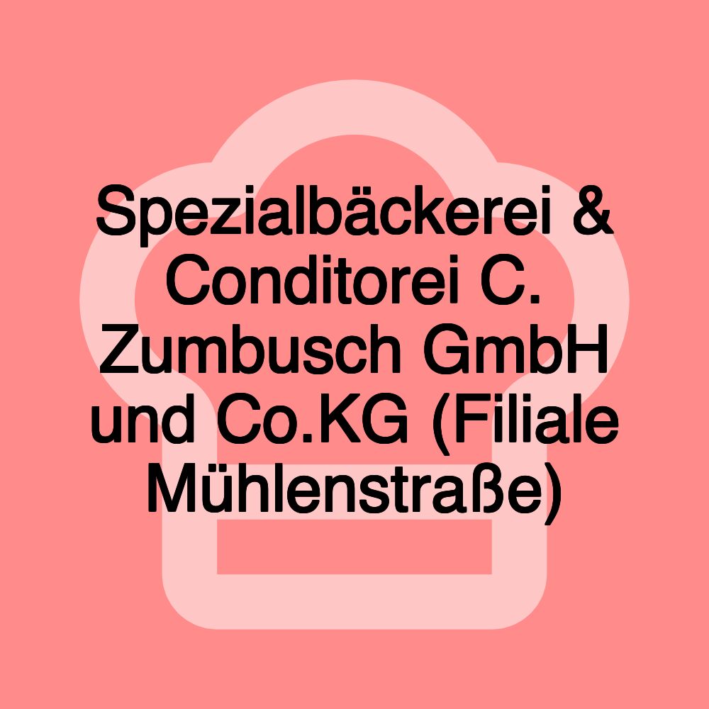 Spezialbäckerei & Conditorei C. Zumbusch GmbH und Co.KG (Filiale Mühlenstraße)