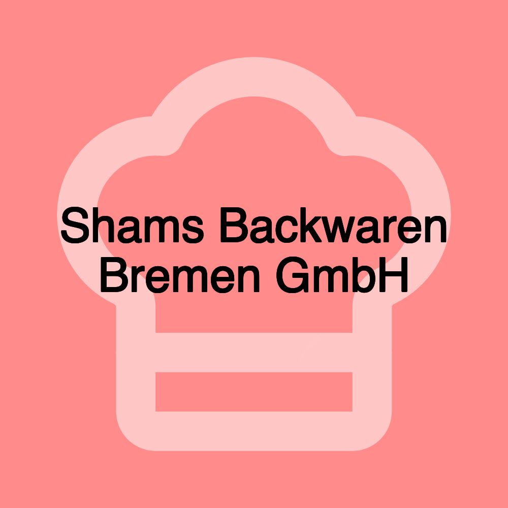 Shams Backwaren Bremen GmbH