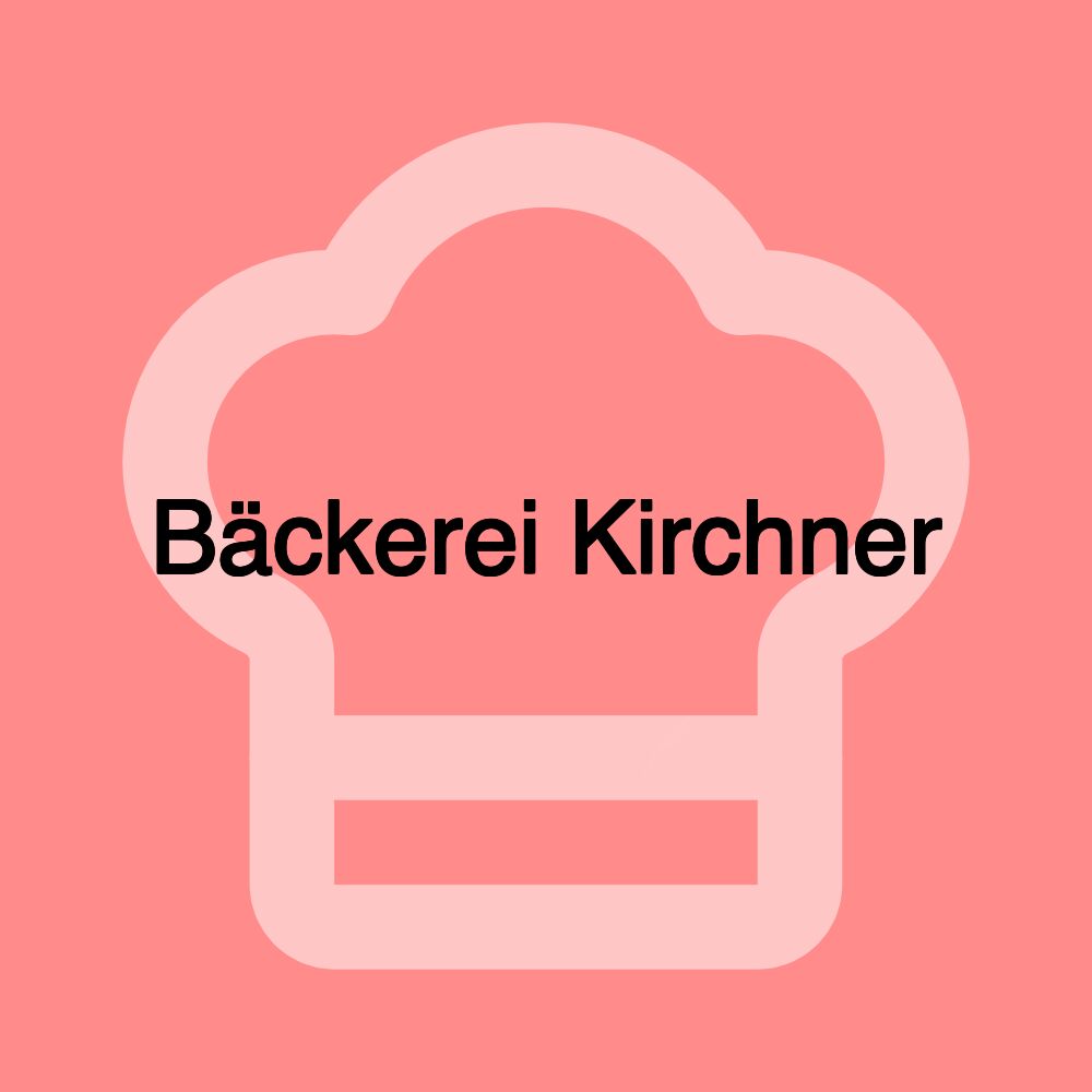 Bäckerei Kirchner Bäckerei Kirchner
