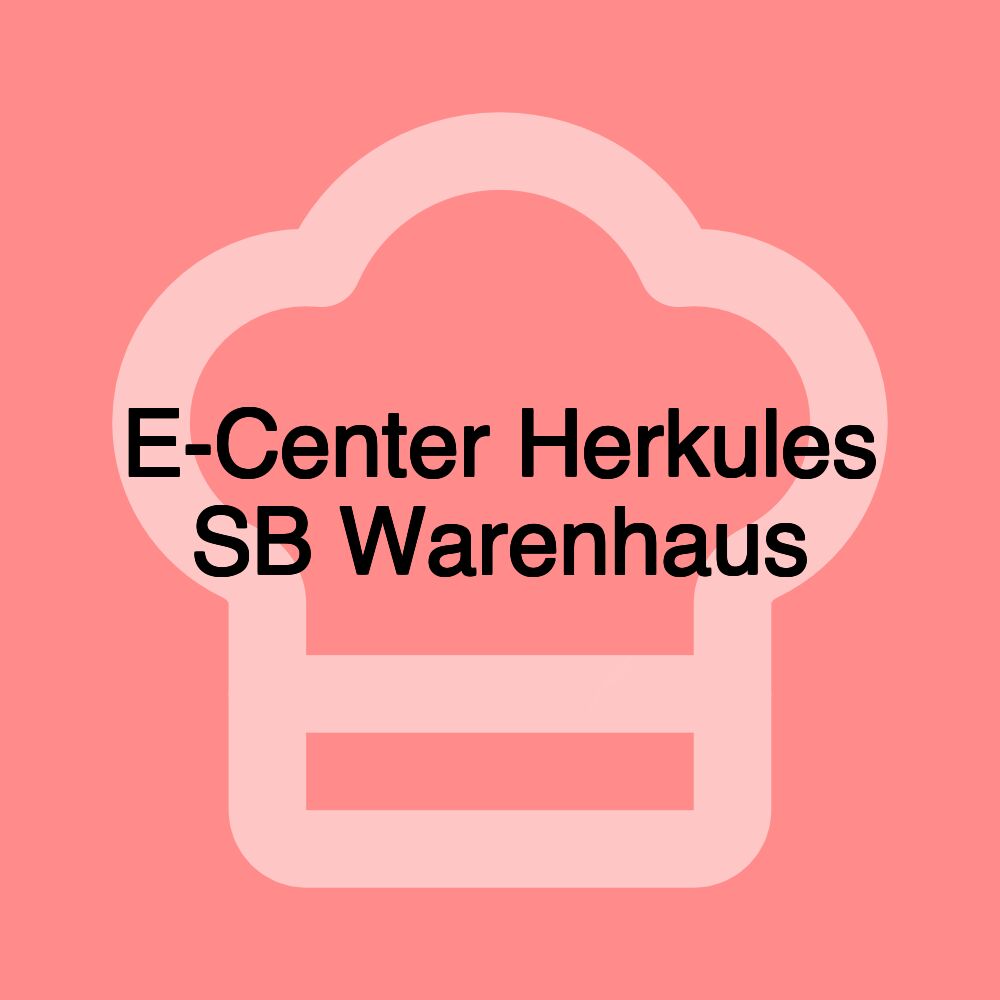 E-Center Herkules SB Warenhaus