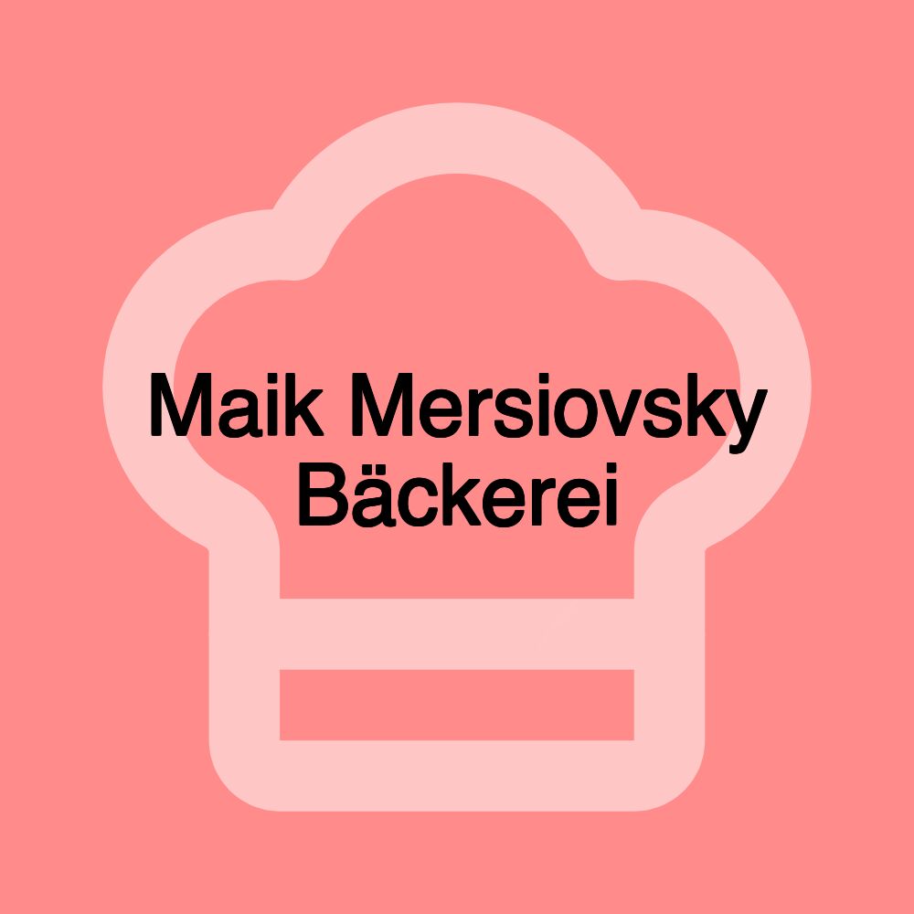 Maik Mersiovsky Bäckerei