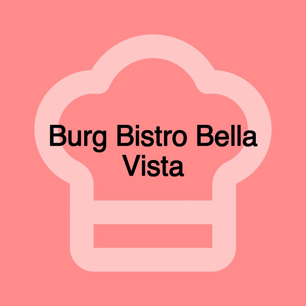 Burg Bistro Bella Vista