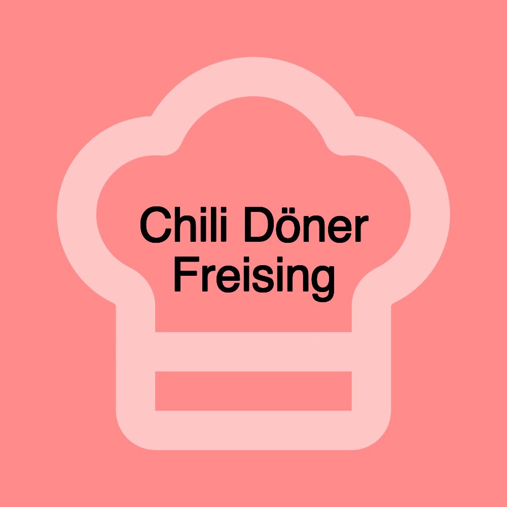 Chili Döner Freising