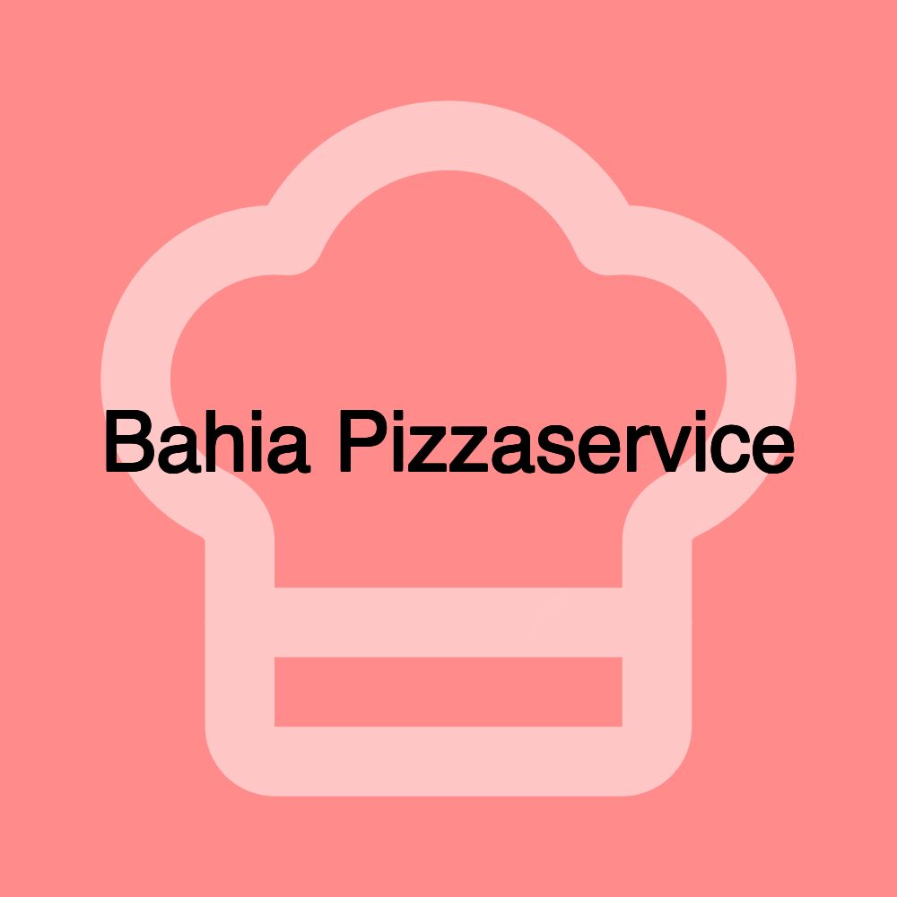 Bahia Pizzaservice