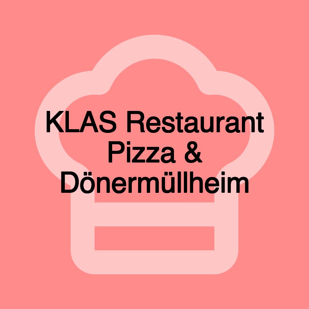 KLAS Restaurant Pizza & Dönermüllheim