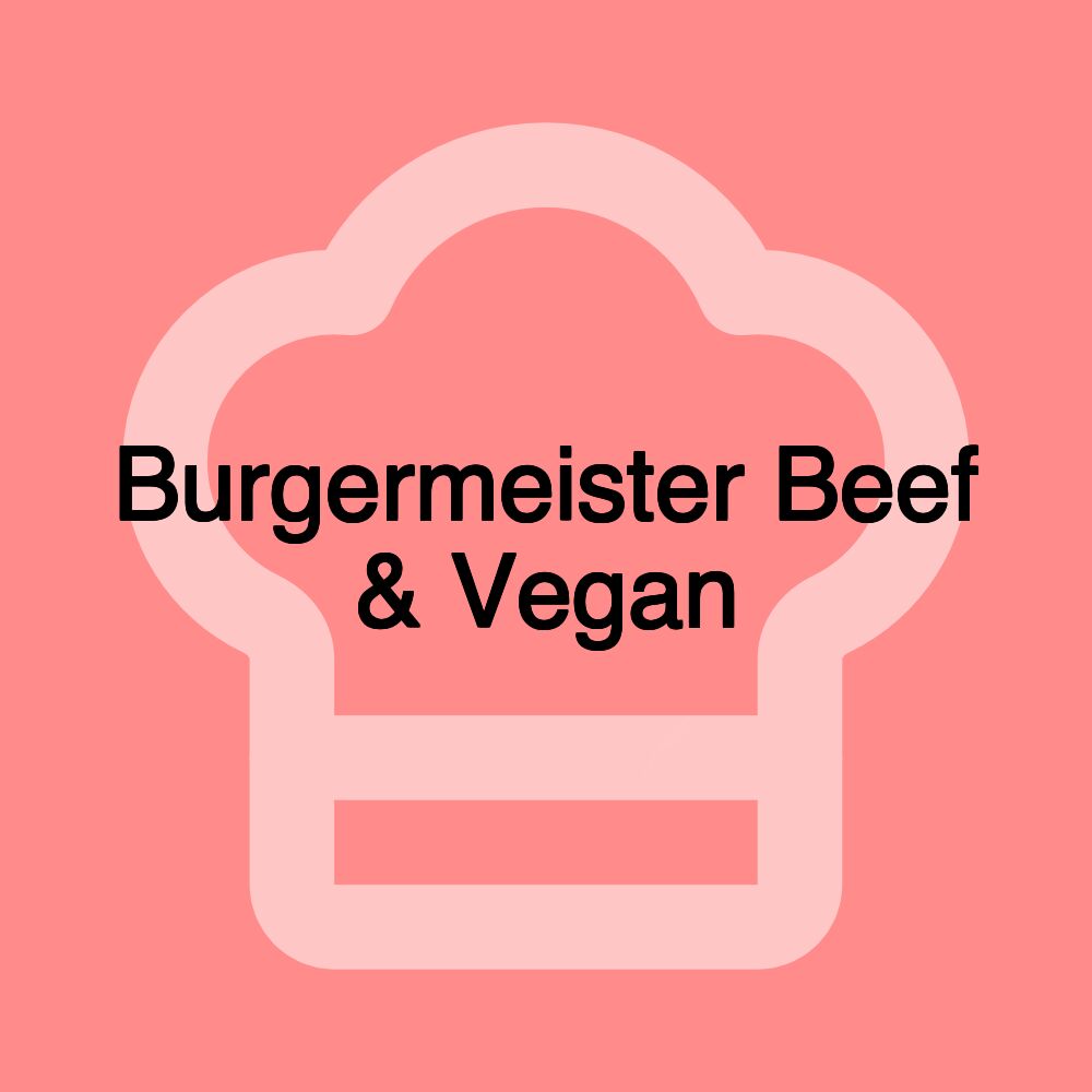 Burgermeister Beef & Vegan