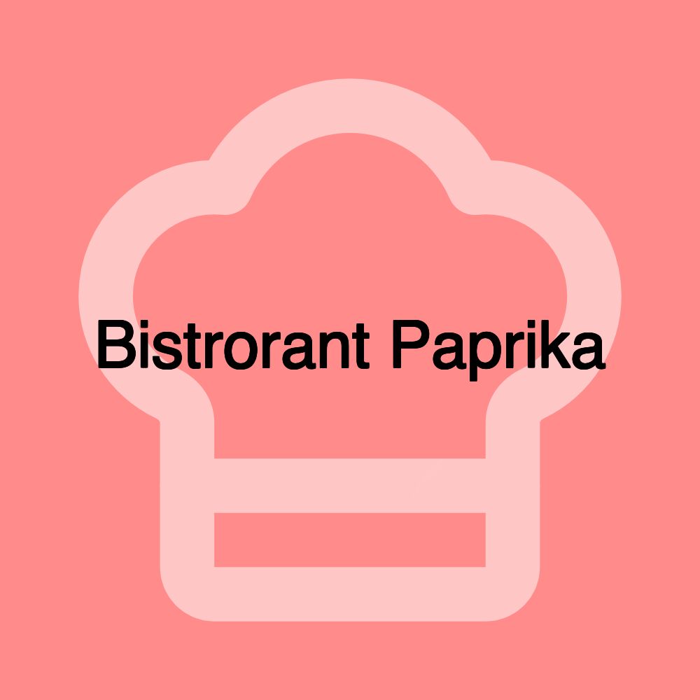 Bistrorant Paprika Bistrorant Paprika