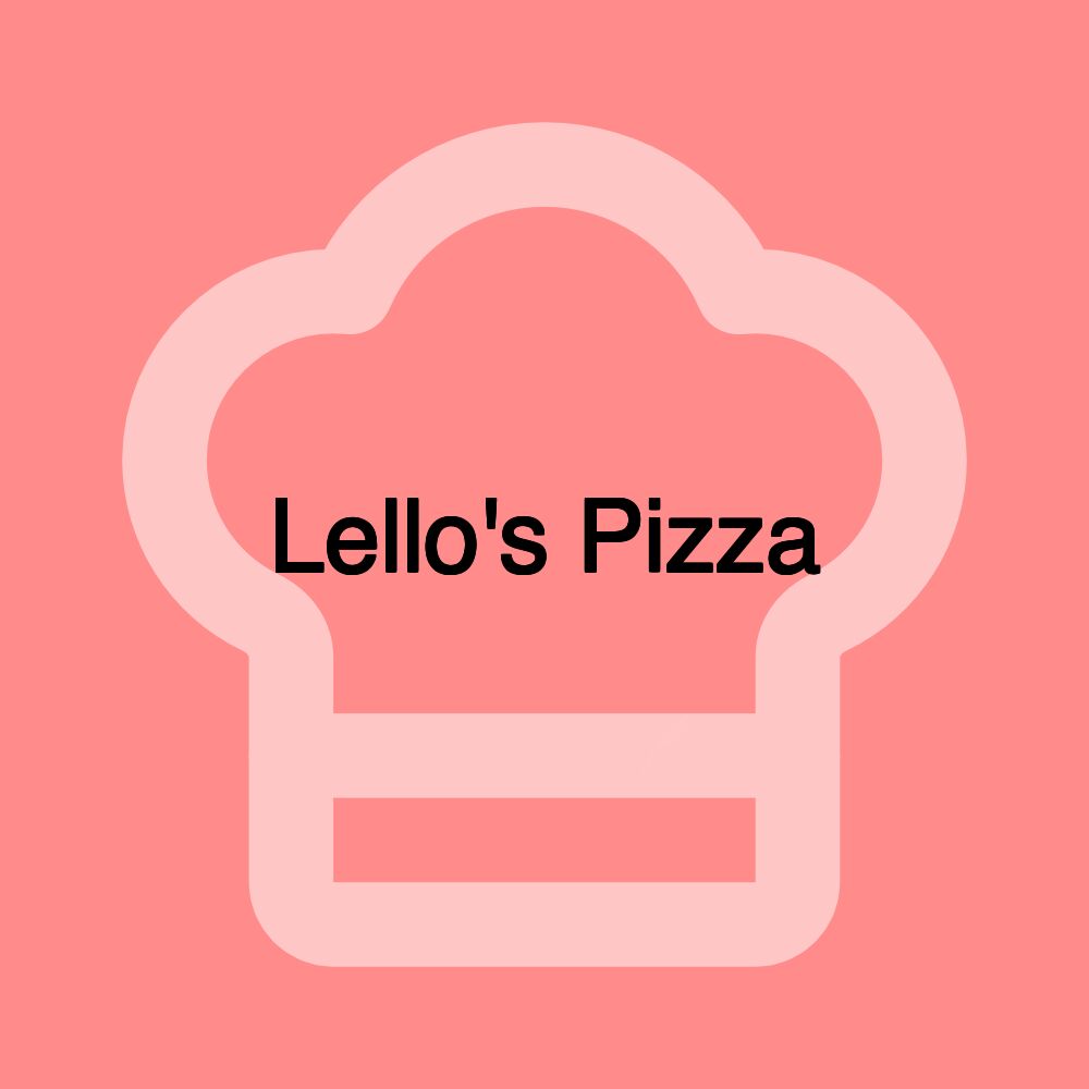 Lello's Pizza