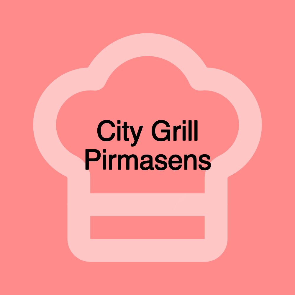 City Grill Pirmasens