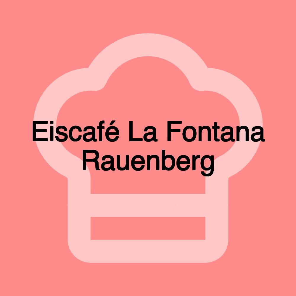 Eiscafé La Fontana Rauenberg