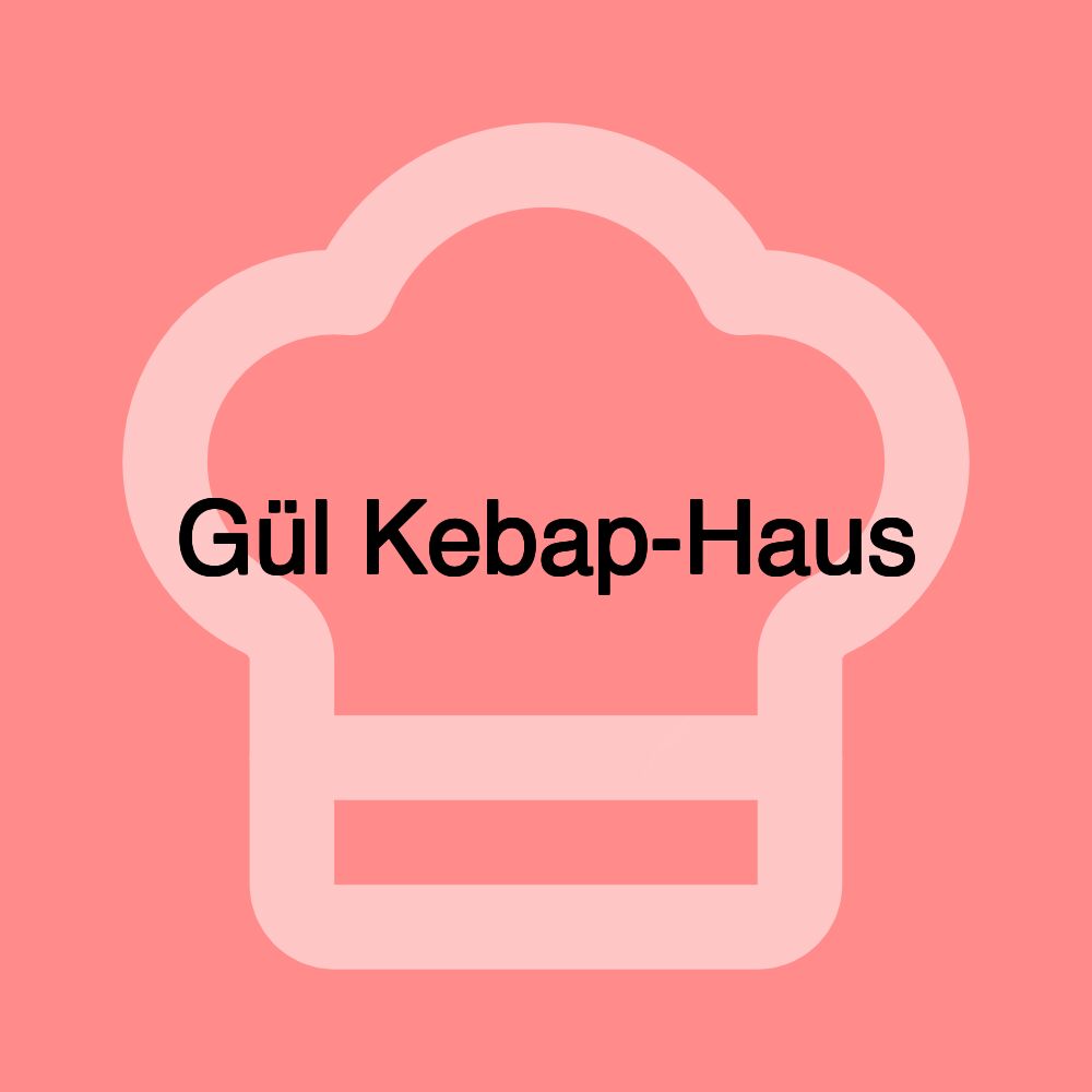 Gül Kebap-Haus